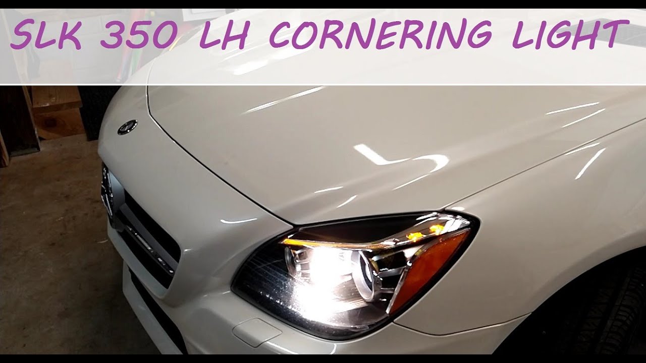 2013 SLK350 LH Cornering light replacement