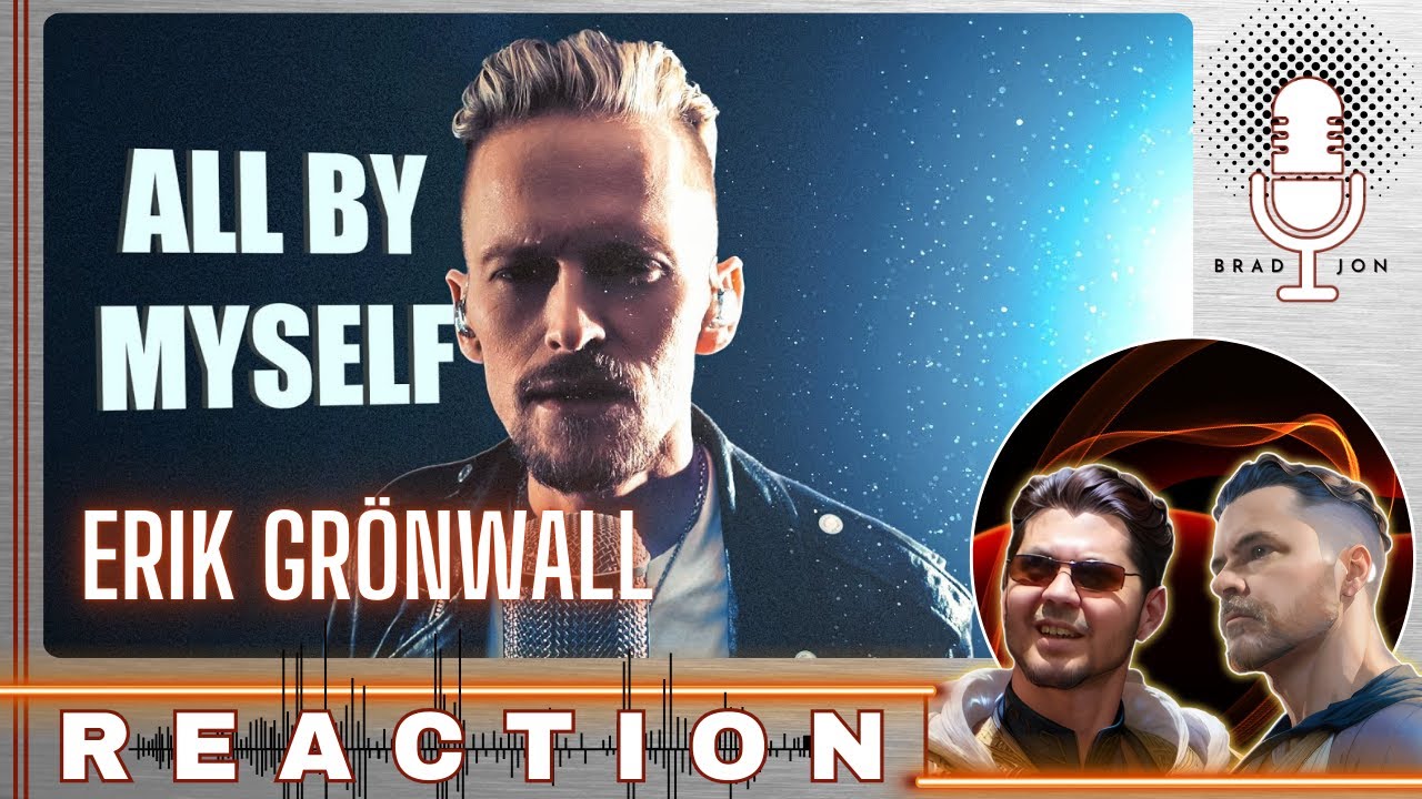 FIRST TIME HEARING | Erik Grönwall | All By Myself (Eric Carmen, Celine Dion Cover) | REACTION