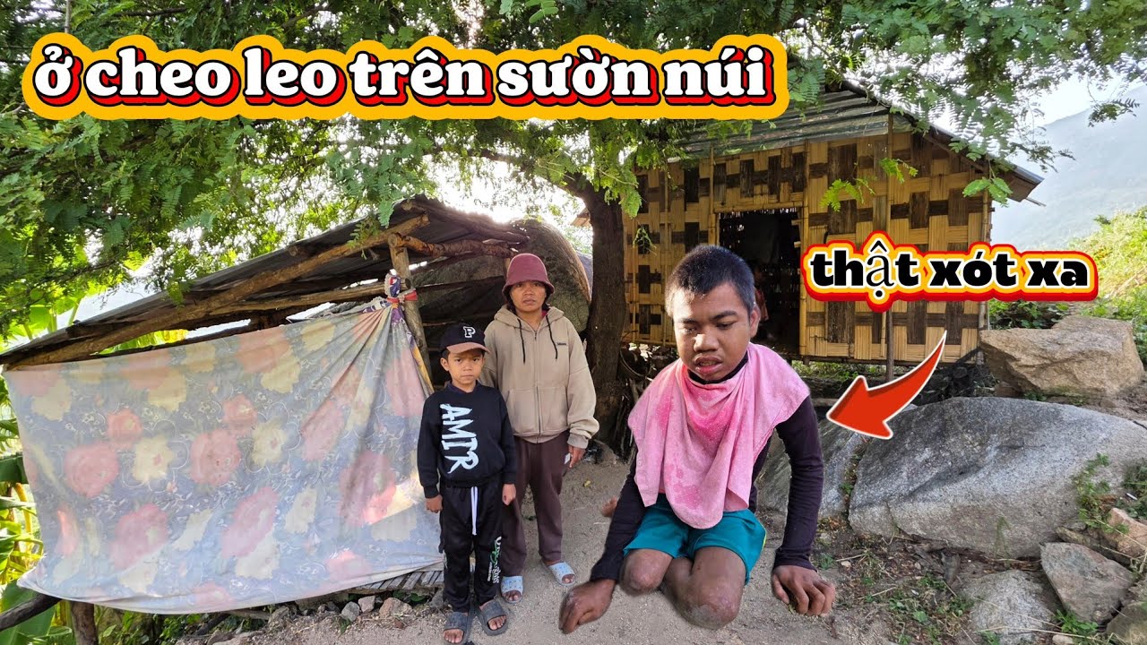 THẬT XÓT XA một gia đình NGHÈO ở cheo leo TRÊN sườn núi || 484