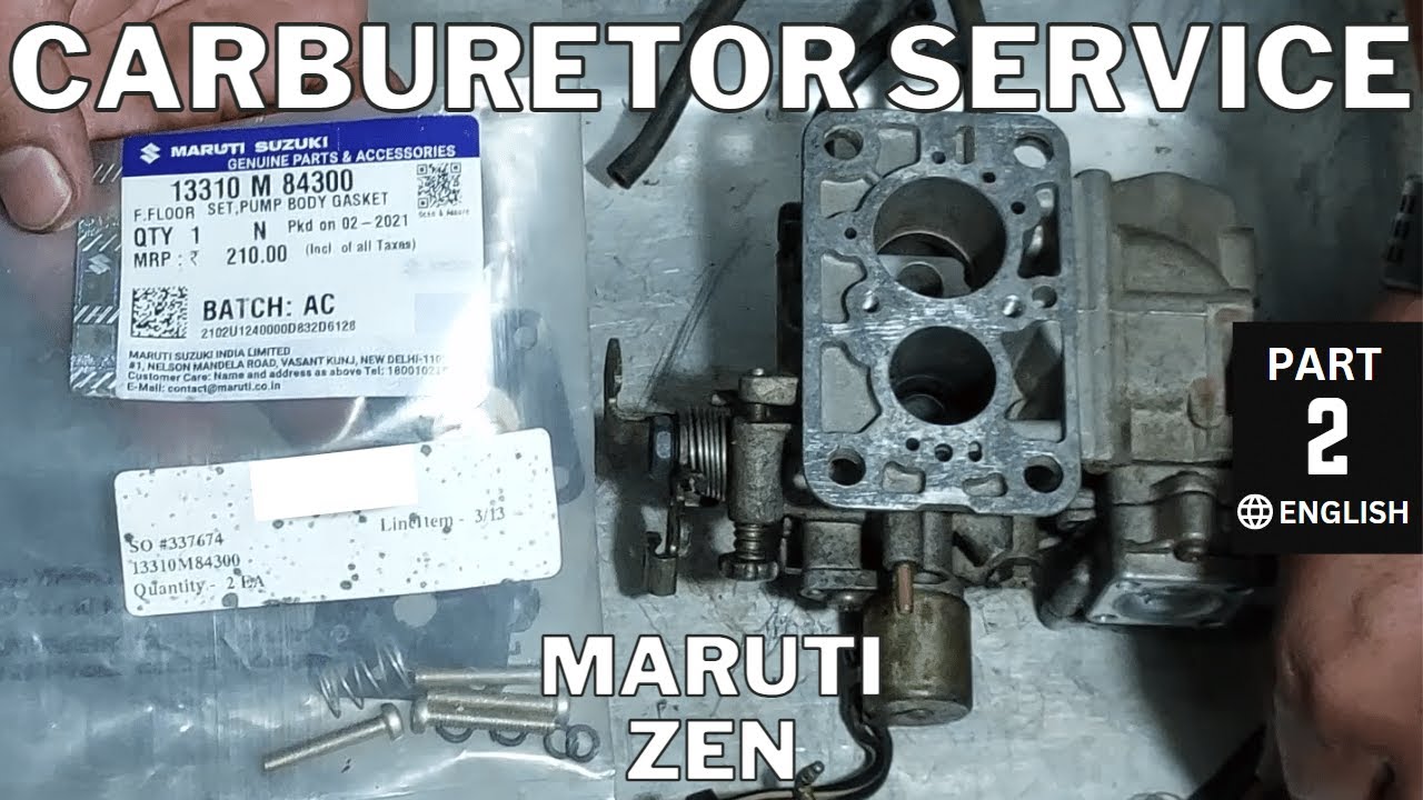 Обслуживание карбюратора Maruti Zen на дому | Часть 2 | Обслуживание карбюратора | Английский