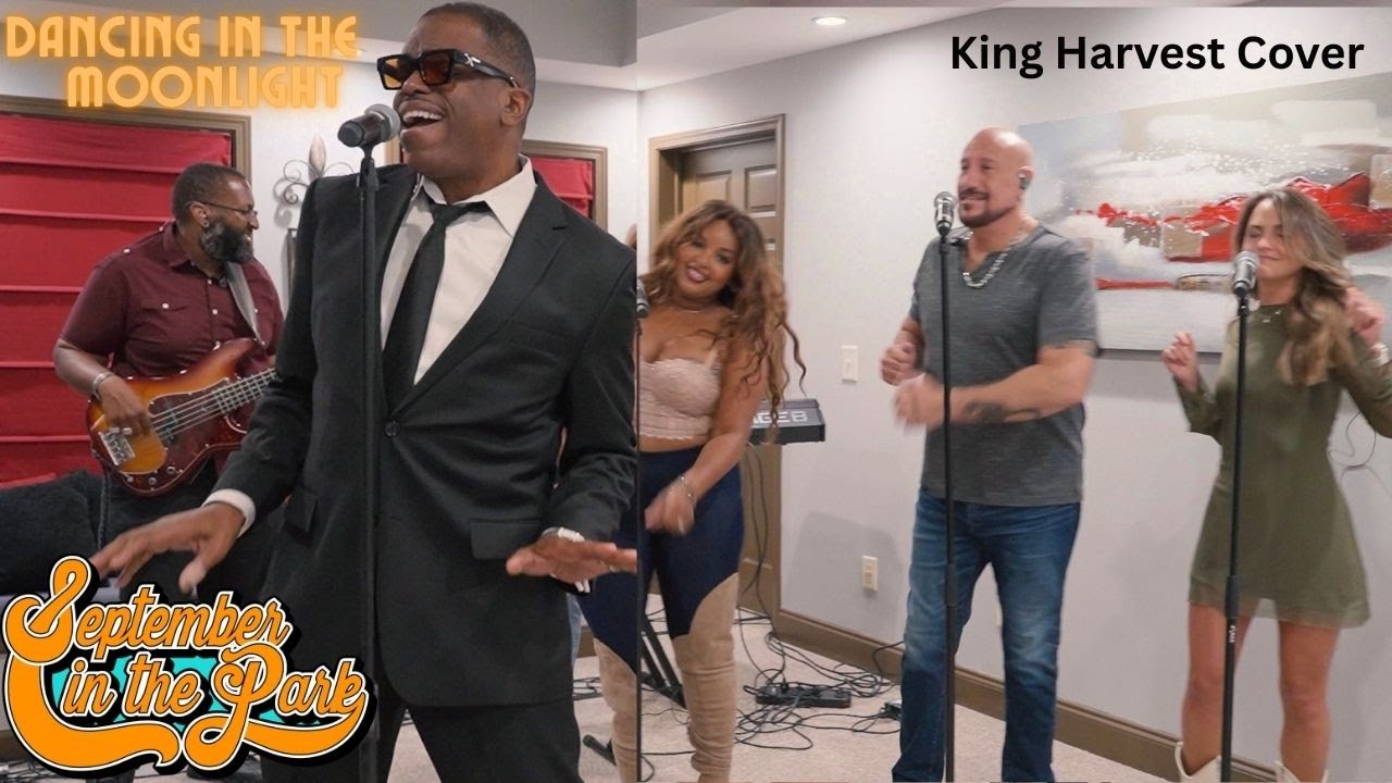 DANCING IN THE MOONLIGHT - September In The Park (King Harvest Cover)