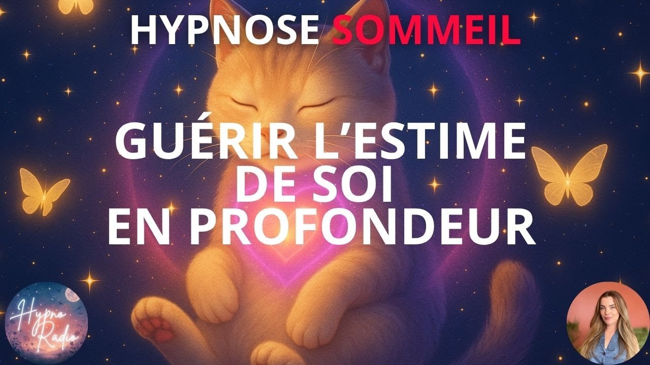 Sommeil Profond & Estime de Soi : Séance d’Hypnose Guidée pour Guérir en Profondeur ✨🌙