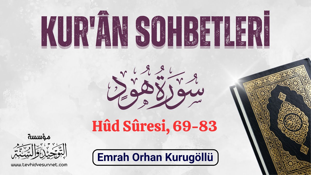 Hûd Sûresi, 69-83 - Emrah Orhan Kurugöllü