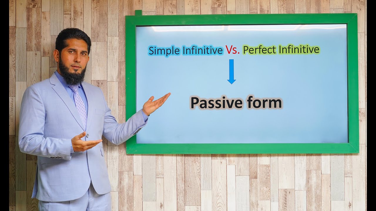Simple Infinitive Vs. Perfect Infinitive (Passive Form)