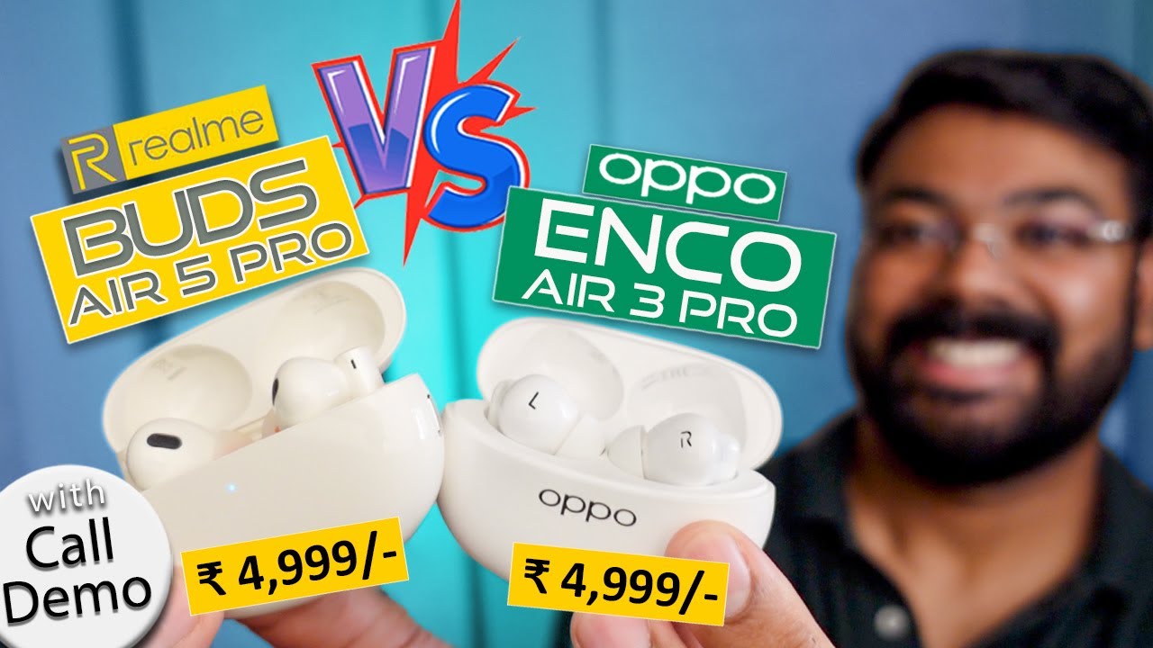 Realme Buds Air 5 Pro VS OPPO Enco Air 3 Pro! Best TWS Under ₹5000 - Call Quality & Sound Tested