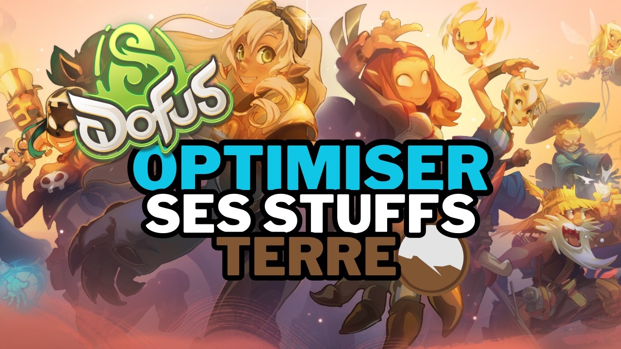 DOFUS Unity : Les Meilleurs Stuffs Terre du Niveau 1 &agrave; 200
