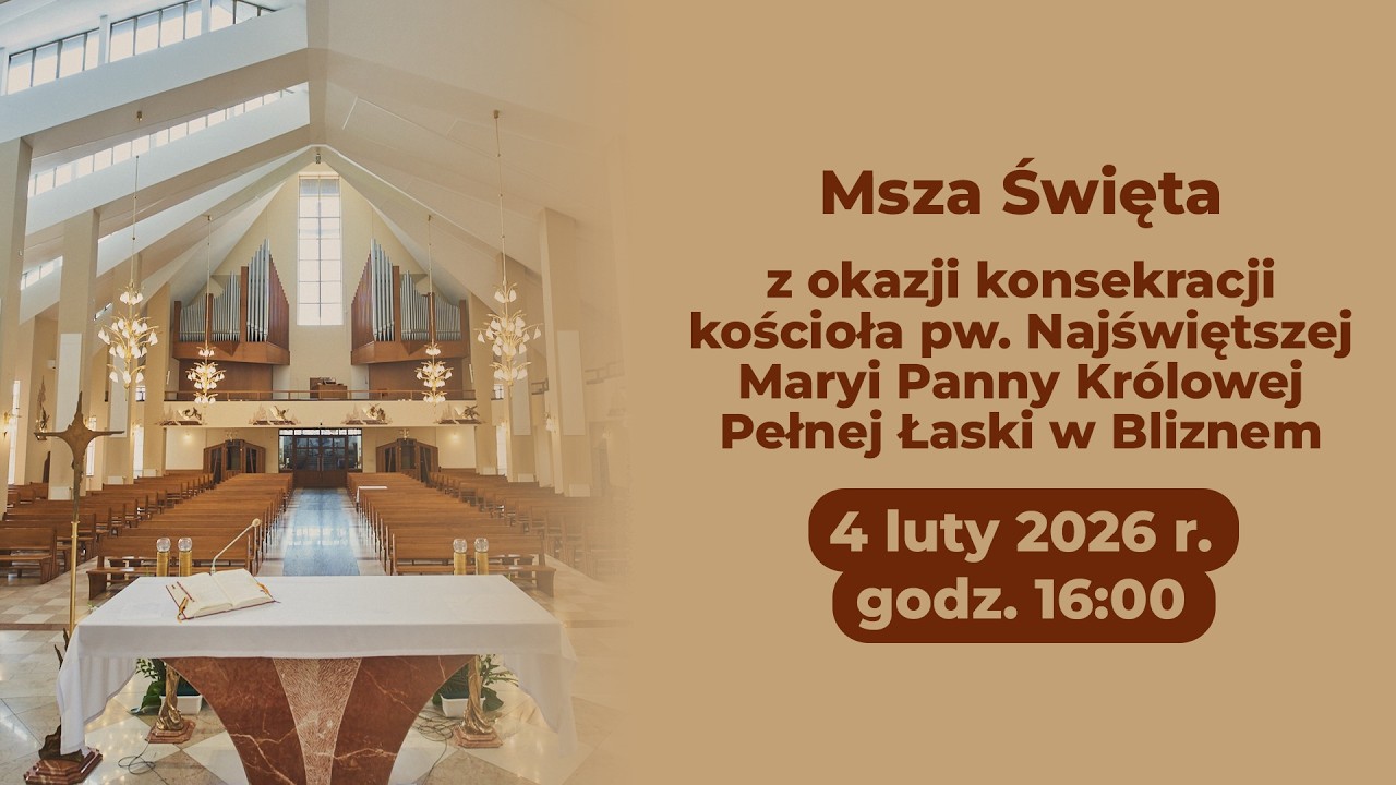 Konsekracja Kościoła pw. Wszystkich Świętych w Bliznem (4 lutego 2025) #naŻywo