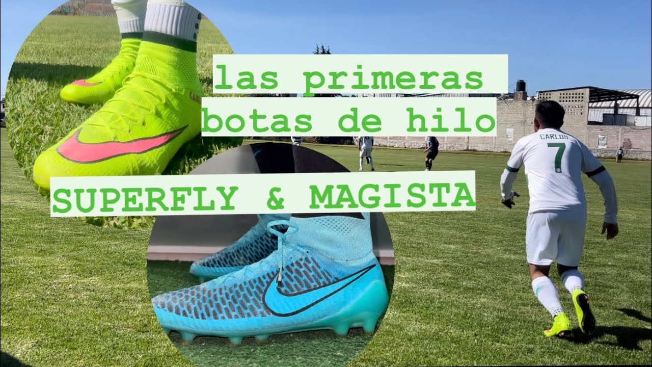 EN EL TERRENO DE JUEGO 025 || SUPERFLY 4 y MAGISTA OBRA 1, las primeras botas de hilo #nike