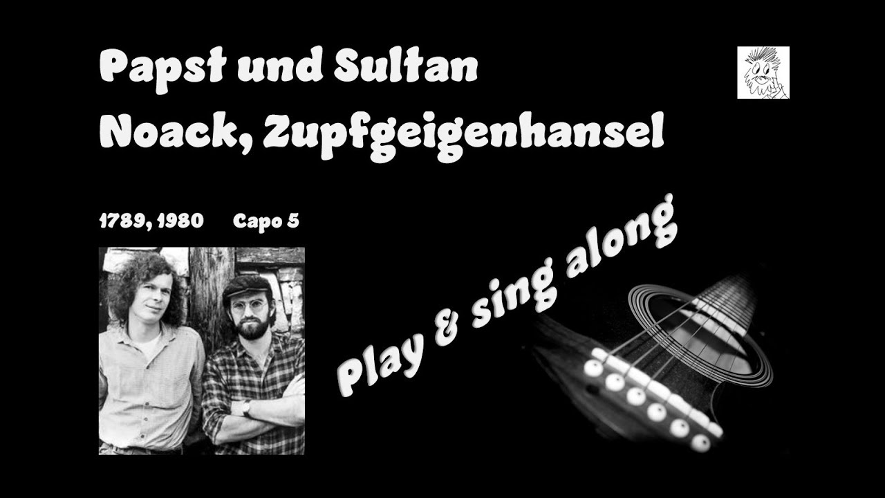 Papst und Sultan   Zupfgeigenhansel   Play & sing along  Gitarre mit Akkorden und Lyrics f&uuml;r Karaoke