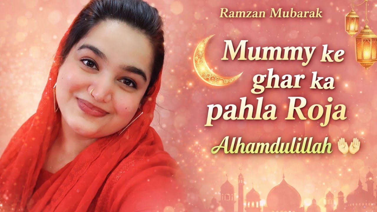 March 2, 2026 ammi ke Ghar mein Aaj mashallah roze mein bahut maja aaya 🤲😊