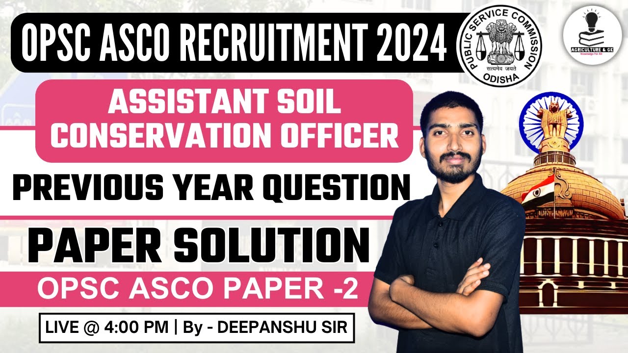OPSC Assistant Soil Conservation Officer (ASCO) Previous Year Question Paper Solution | PAPER - 2