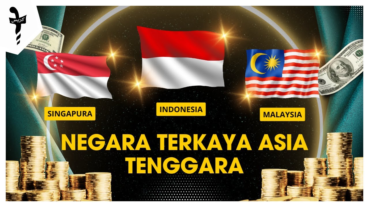 Negara Terkaya di Asia Tenggara Tahun 2025. Indonesia & Malaysia Tersenarai!