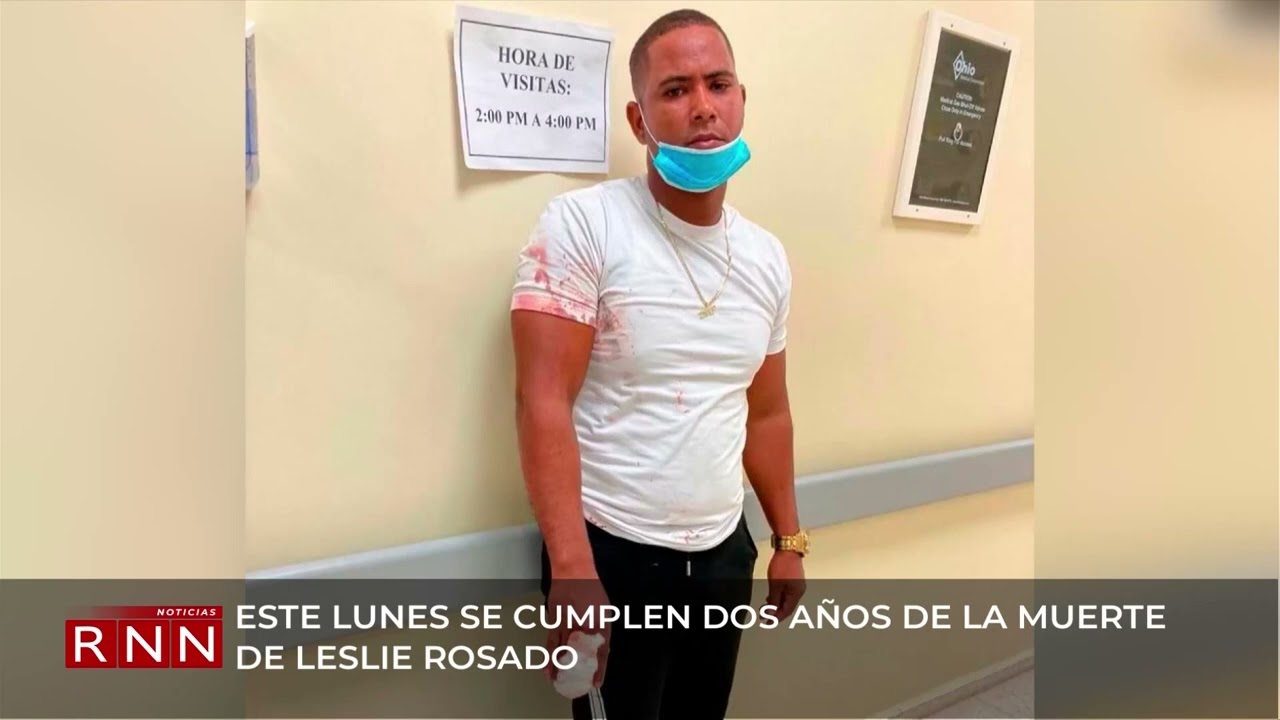 Este lunes se cumplen dos a&ntilde;os de la muerte de Leslie Rosado