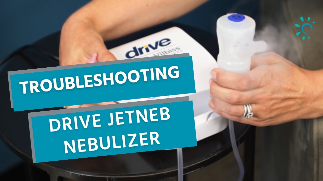 Troubleshooting Your Drive JetNeb Nebulizer