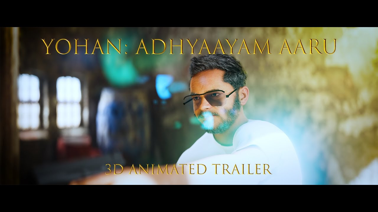 Yohan: Adhyaayam Aaru Teaser (Reimagined) in 3D Animation