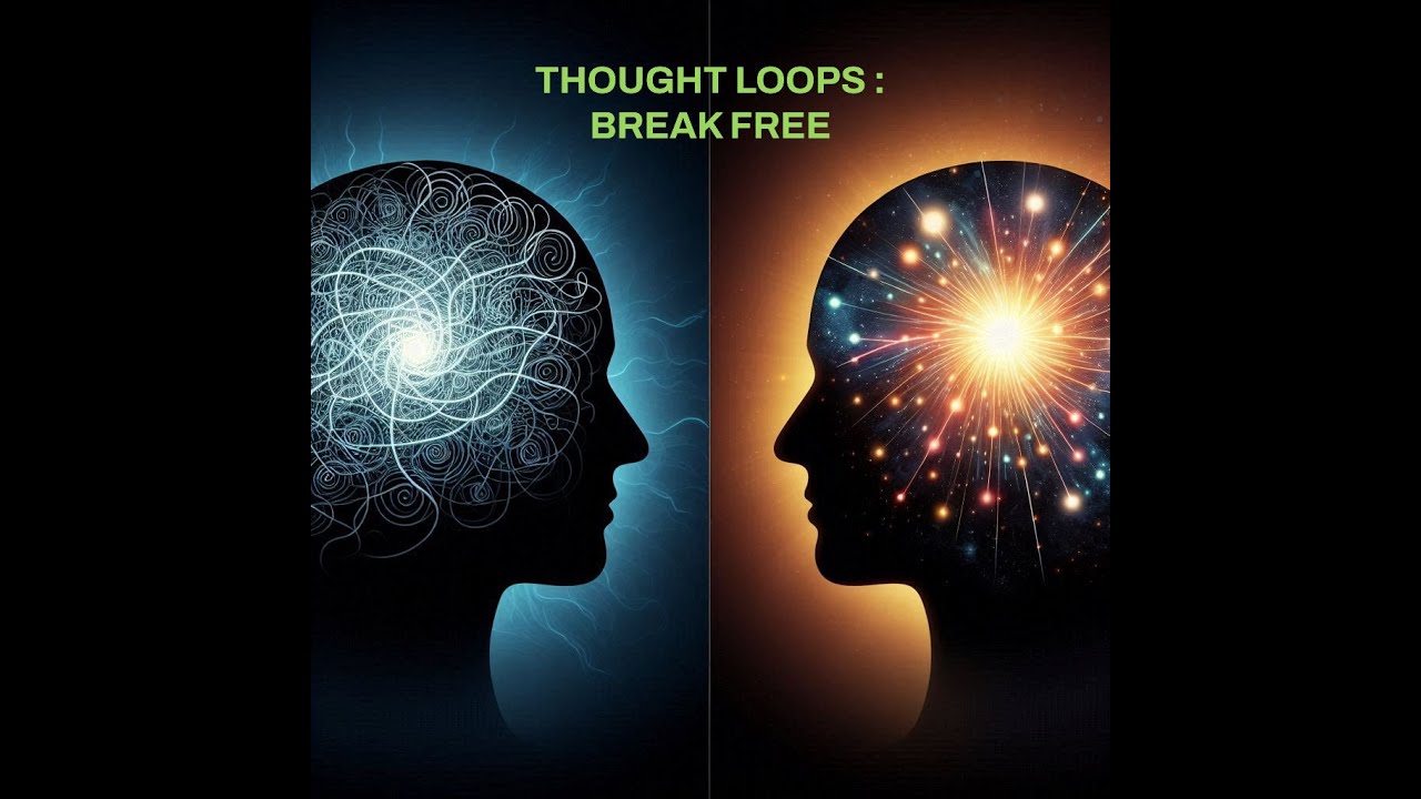 Why You're Stuck In Thought Loops (And How To Break Out)