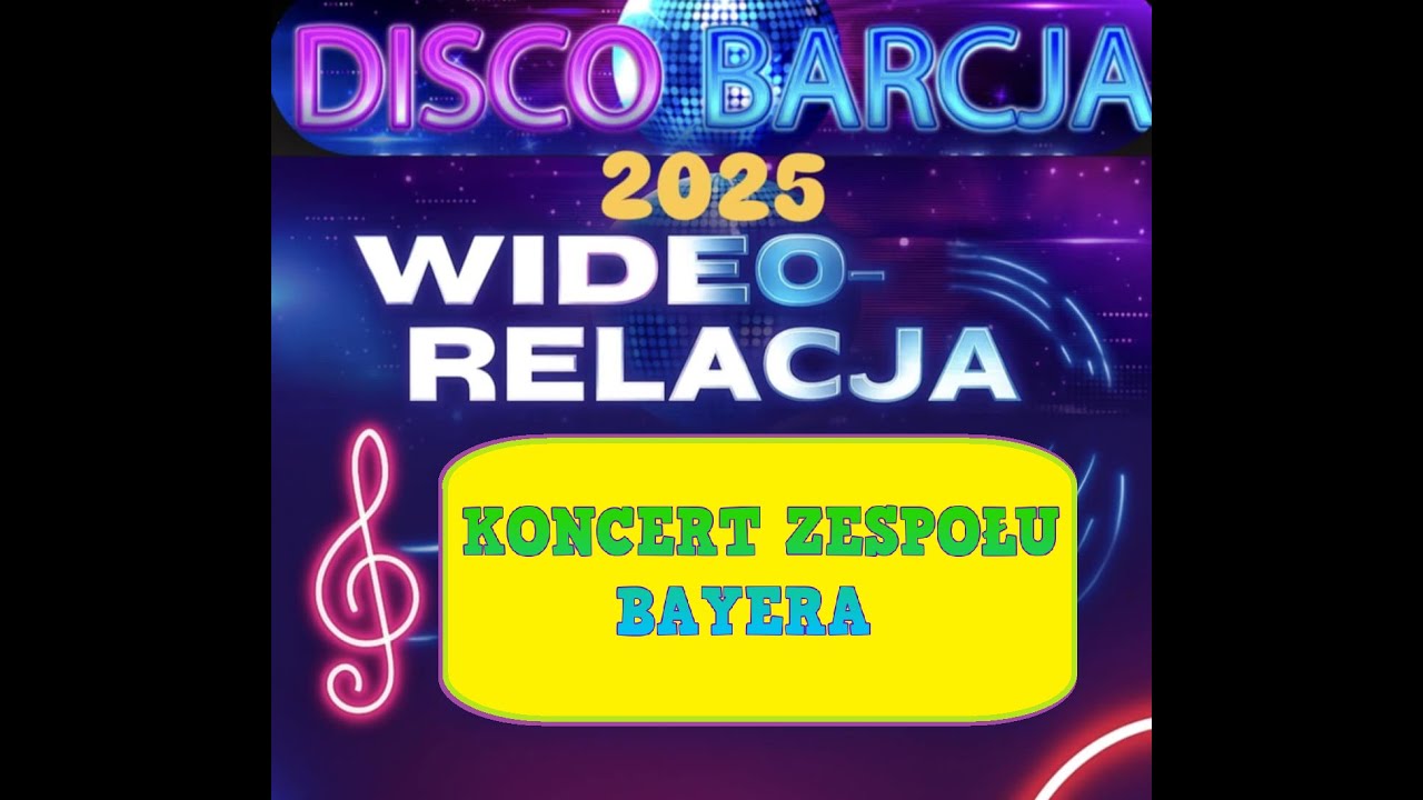 Disco Barcja Bartoszyce 2025- Koncert Bayera