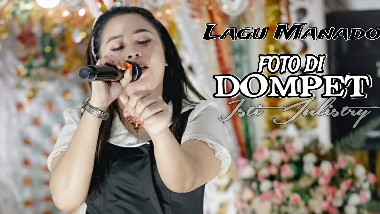Lagu Manado Foto Di Dompet  Isti Julistry Cover Ellhenonk