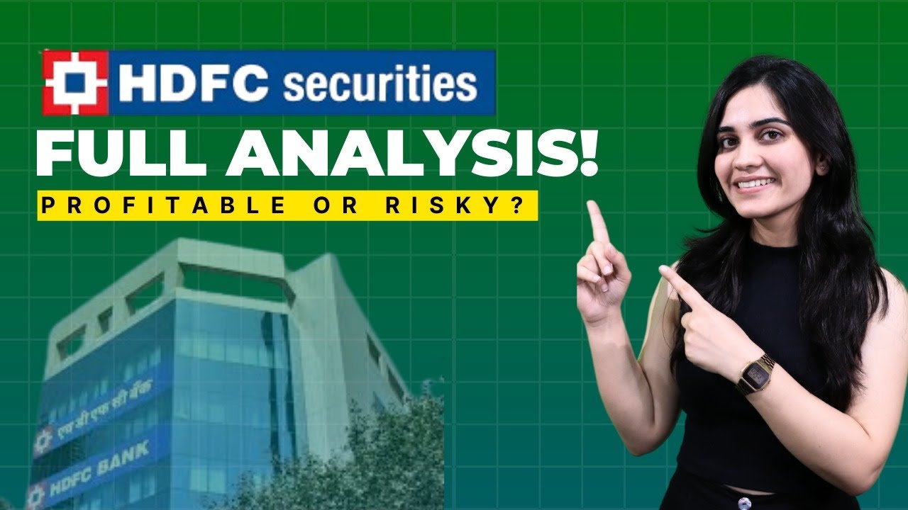 HDFC Securities Full Analysis: Strong Financials, Should You Invest?