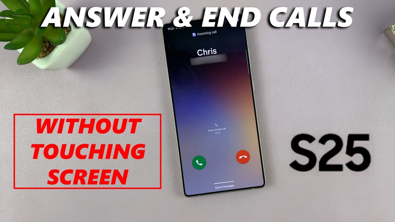 How To Answer & End Calls Without Touch Screen On Samsung Galaxy S25 / S25 Ultra