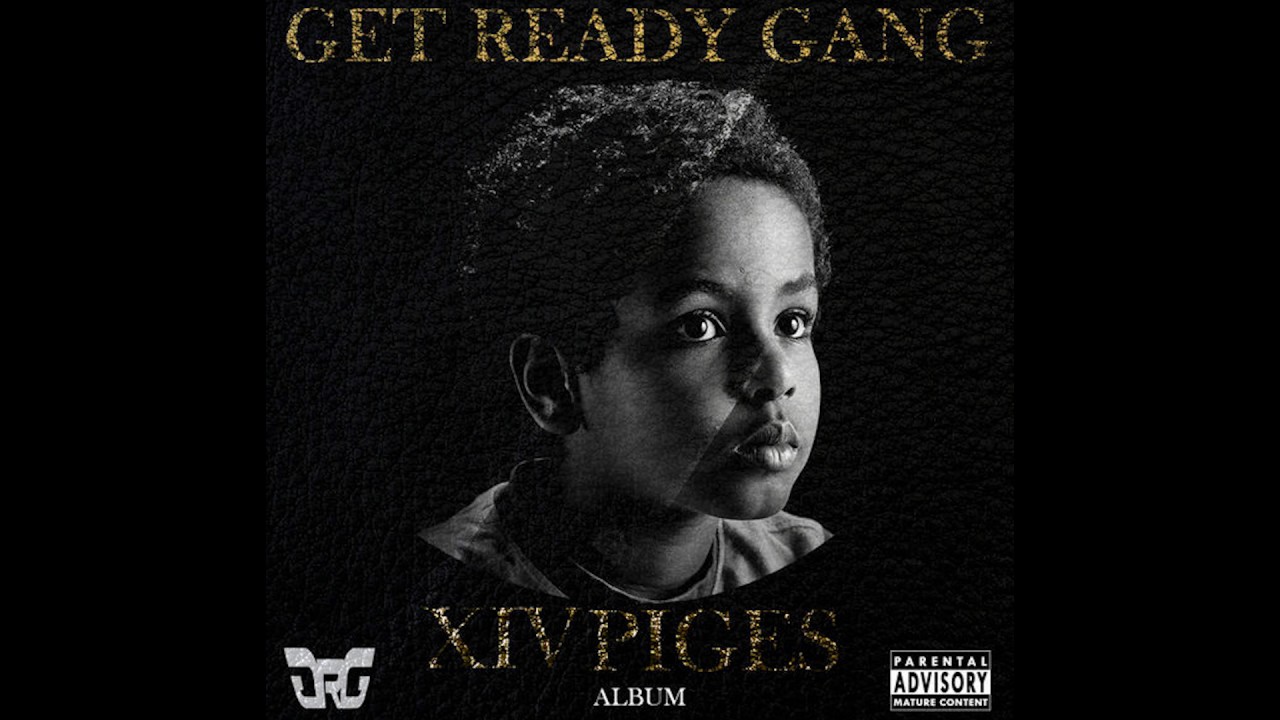 GET READY GANG - 14 Piges ( Audio Only )