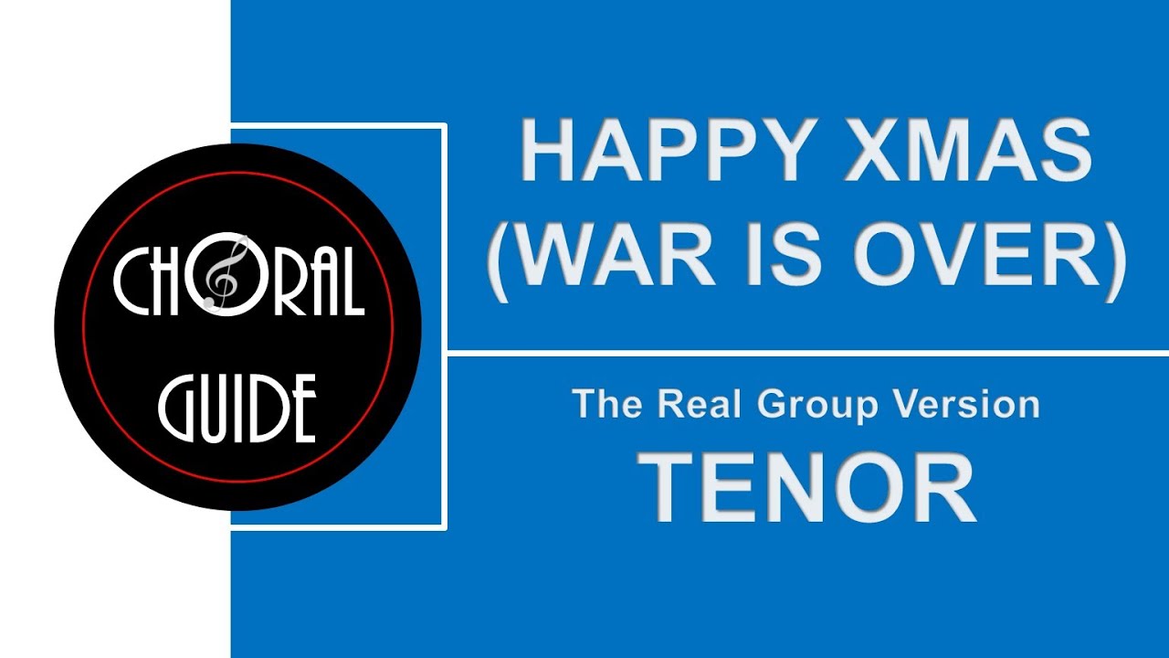 Happy Xmas (War Is Over) - TENOR | The Real Group
