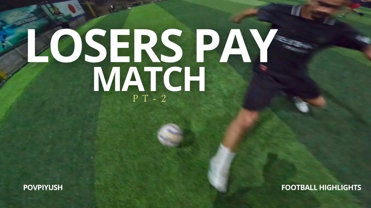 Loser’s Pay match pt-2