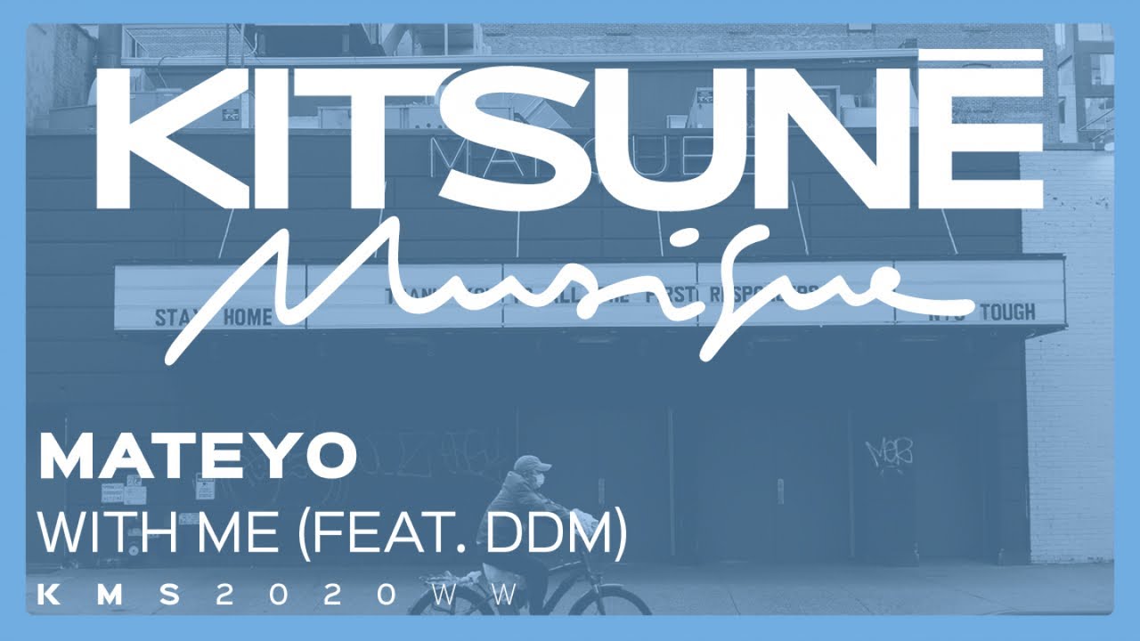 Mateyo - With Me (feat. DDm) | Kitsun&eacute; Musique