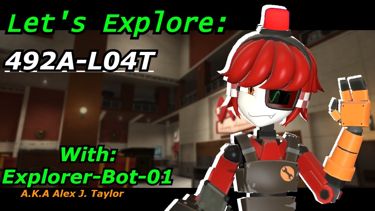 [Gmod] Explorer Bot Explores: Universe ID 492A-L04T