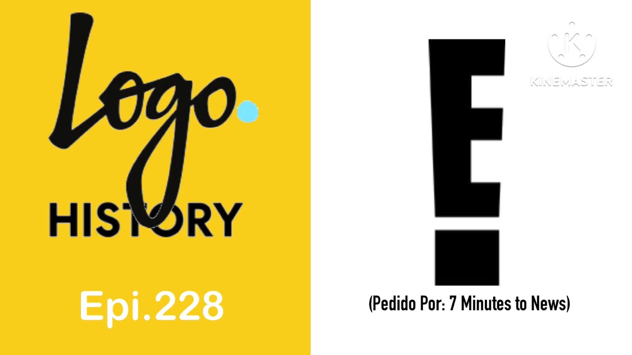 Logo History Epi.228: Canal E! Latinoamerica (Pedido Por: 7 Minutes to News)