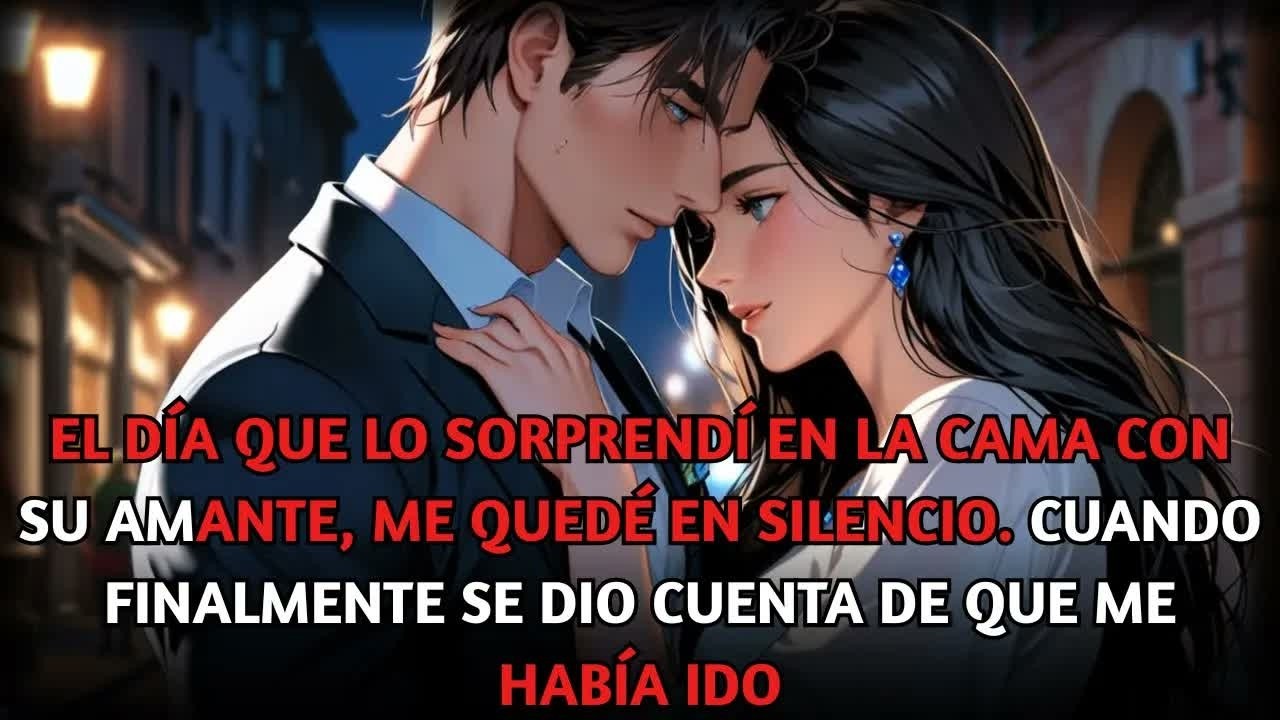 El día que lo sorprendí con su amante, me quedé en silencio. Él se dio cuenta de que me había ido.