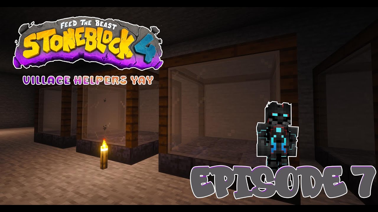 07 - StoneBlock 4 - Village Helpers YAY