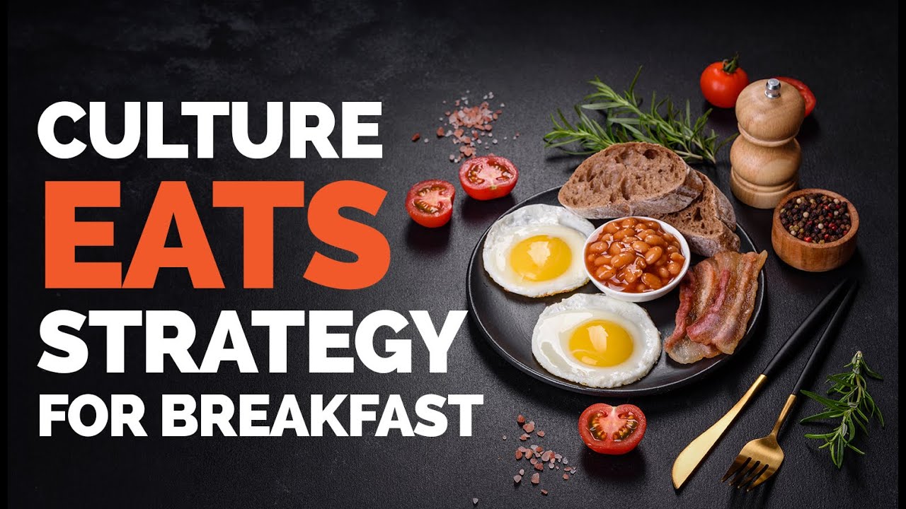 Culture eats Strategy for Breakfast