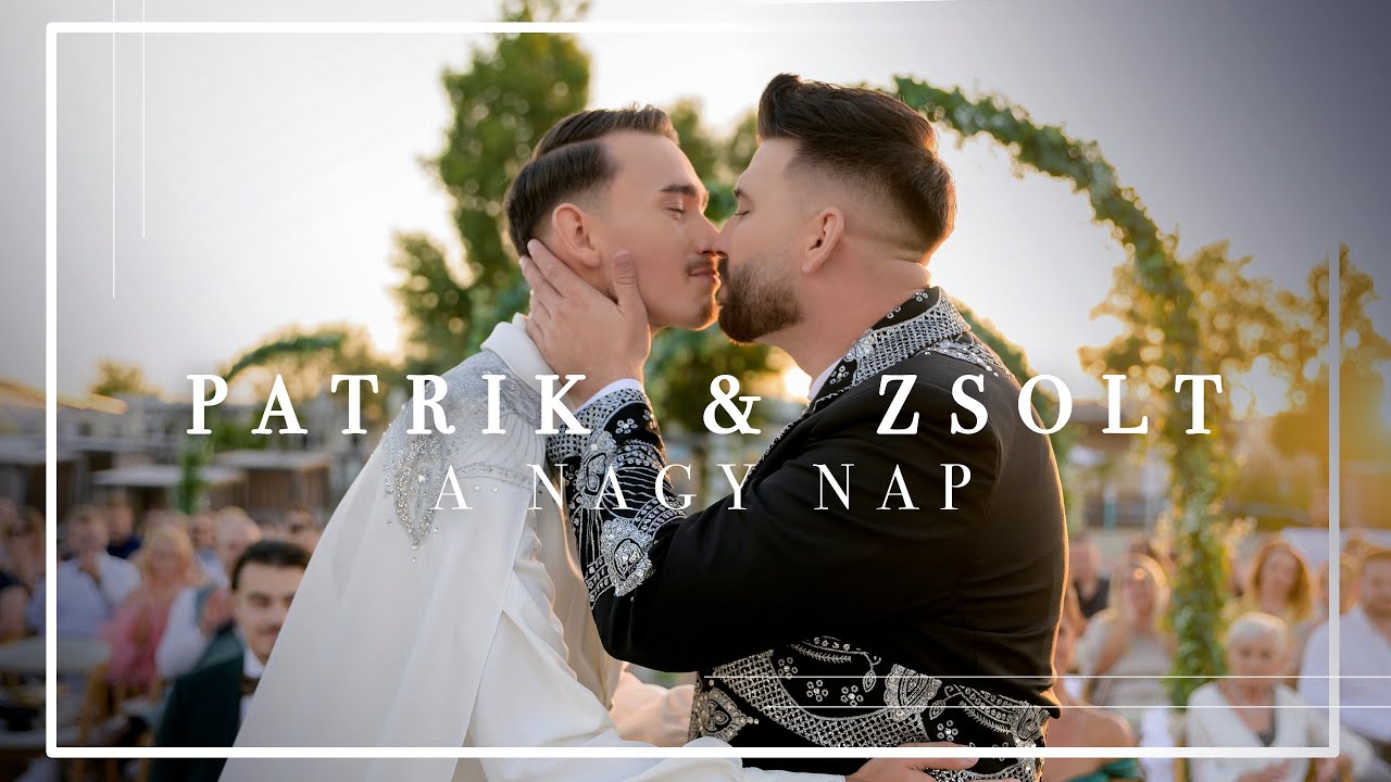 PATRIK ÉS ZSOLTI - A NAGY NAP | Hungarian gay wedding