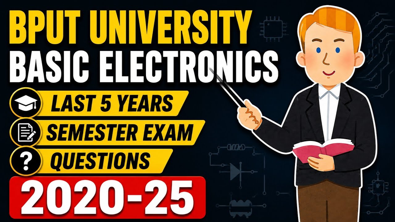 BPUT B.Tech 1st Year Basic Electronics | Last 5 Years Question Papers | Important Questions 2025