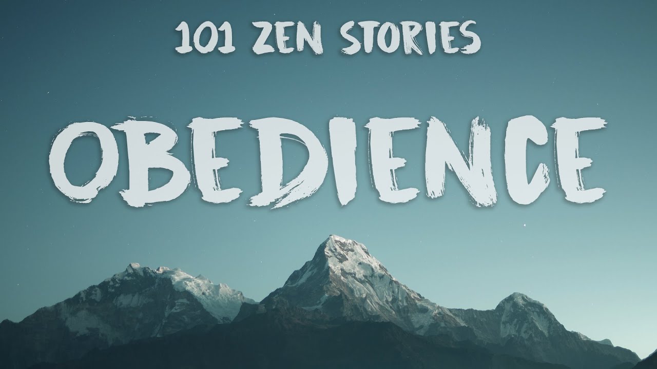[101 Zen Stories] #4 - Obedience