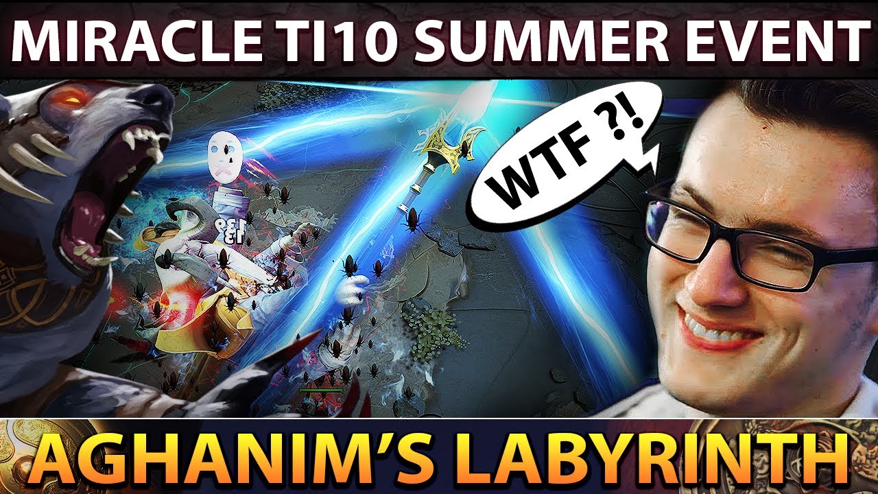 Miracle FIRST TIME NEW TI10 Summer Event - LAST BOSS Aghanim !! Custom Game Aghanim's Labyrinth