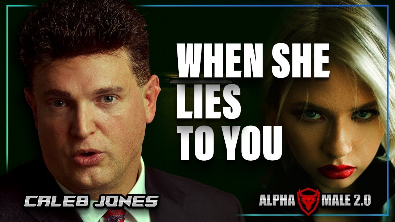 Why Women Lie To Men