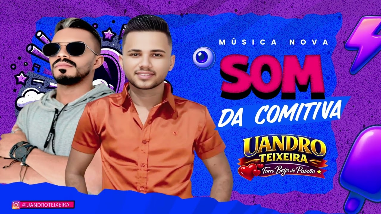 SOM DA COMITIVA - UANDRO TEIXEIRA & ANDERSON TECLAS