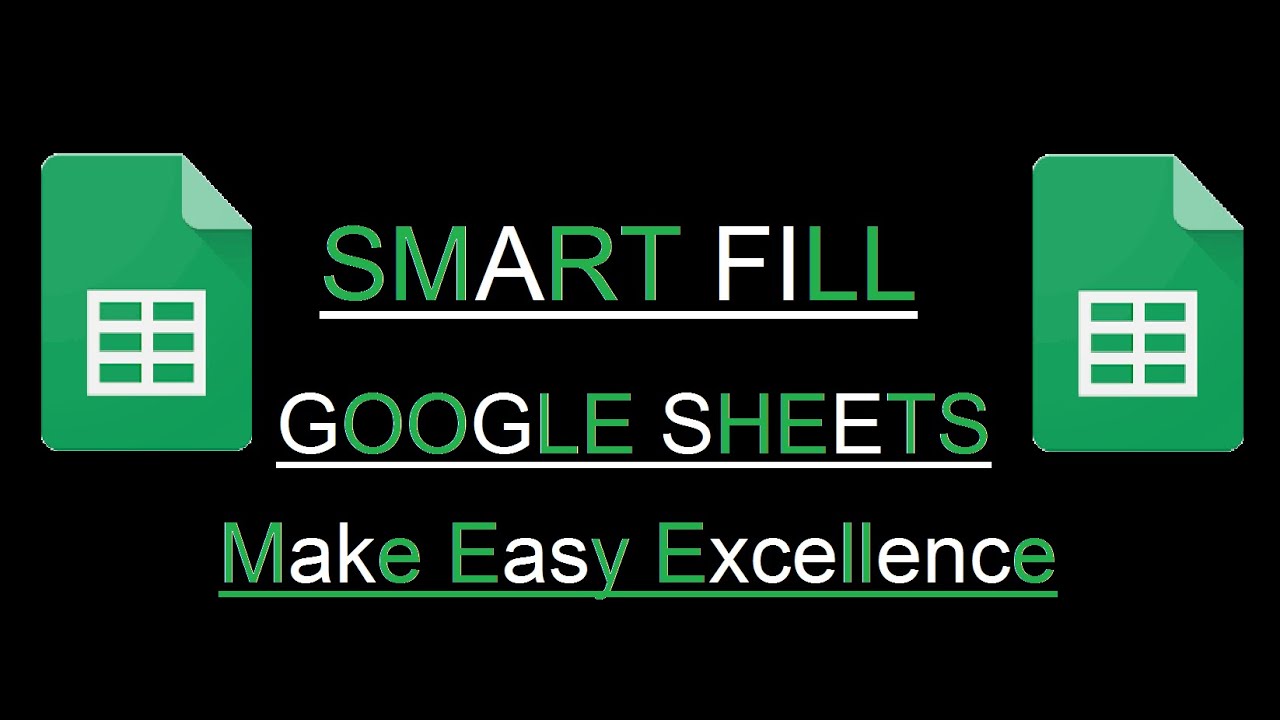 SMARTFILL in Google Sheet