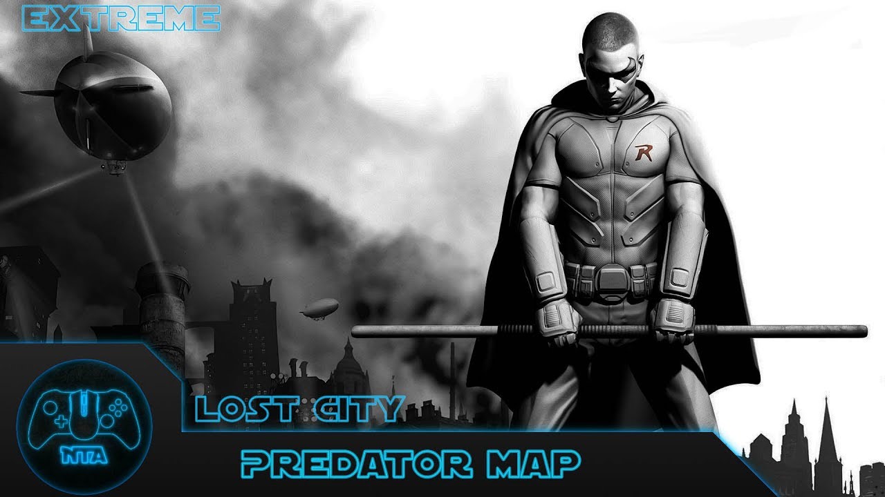 Batman Arkham City - Lost City Extreme - Играя за Робина - Карта Predator 11 - 2.54.22