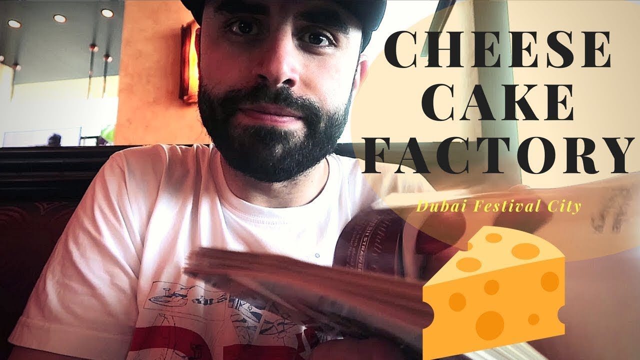Cheese Cake factory -تشيز كيك فاكتوري اكل بيهبل