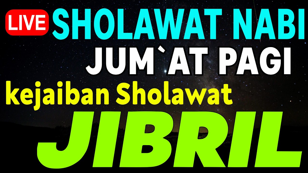SHOLAWAT JIBRIL PENARIK REZEKI PALING KUAT DARI SEGALA ARAH, Sholawat Nabi Paling Merdu