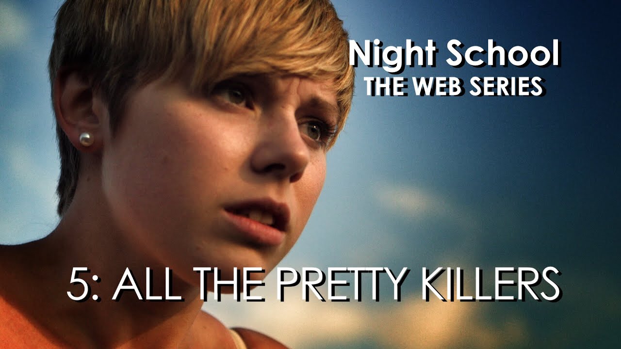 Night School: The Web Series - Episode Five - 