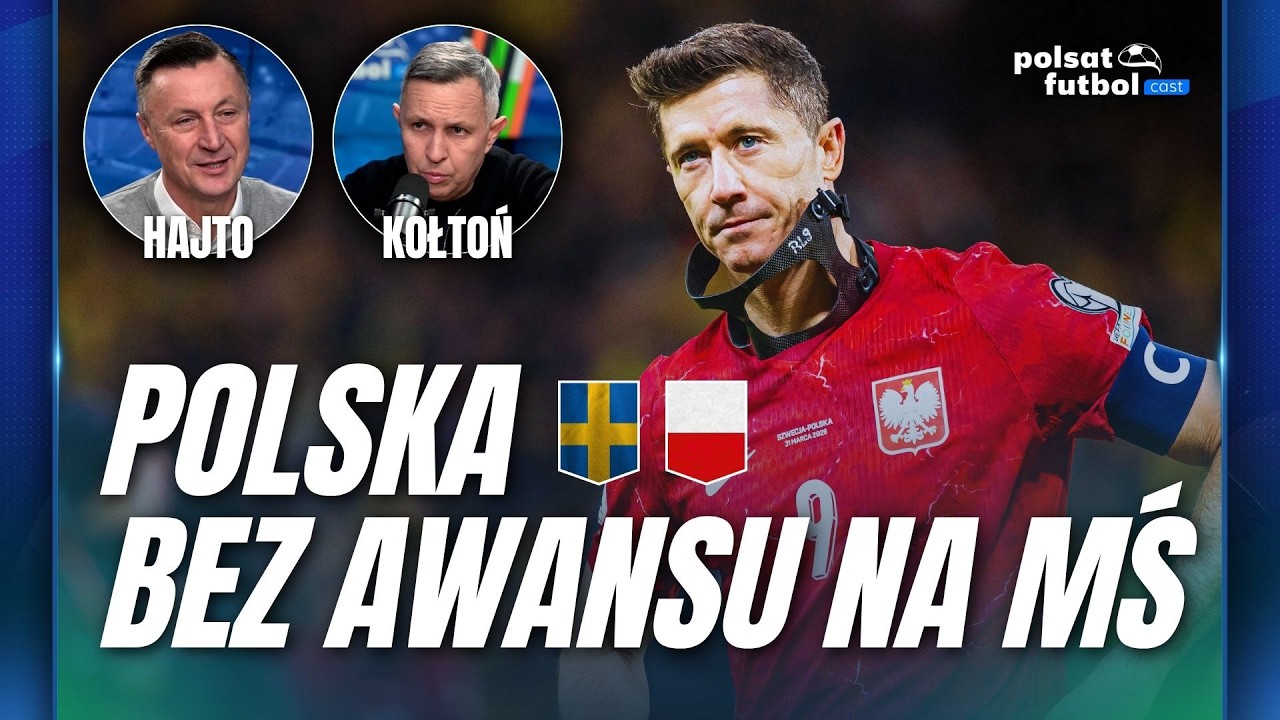 HAJTO I KOŁTOŃ PO PORAŻCE POLSKI W BARAŻACH! | POLSAT FUTBOL CAST #125