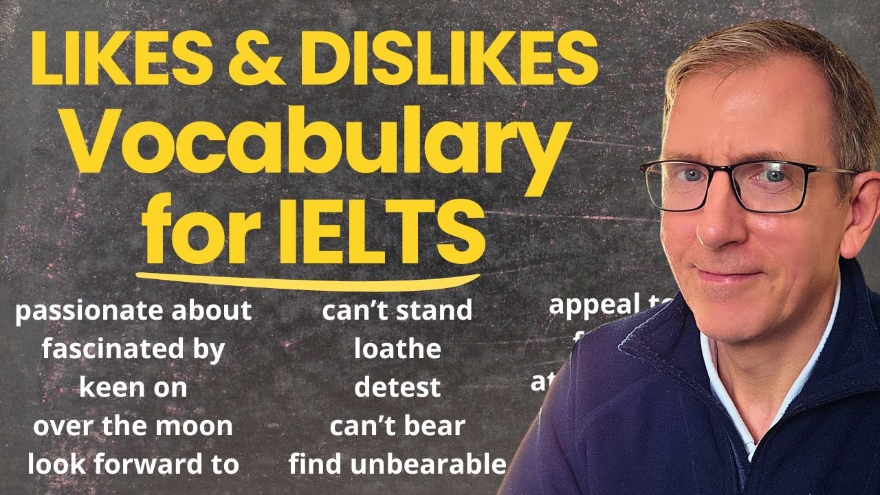 Stop Saying 'I Like' in IELTS! 30 Advanced Expressions to Boost Your Score