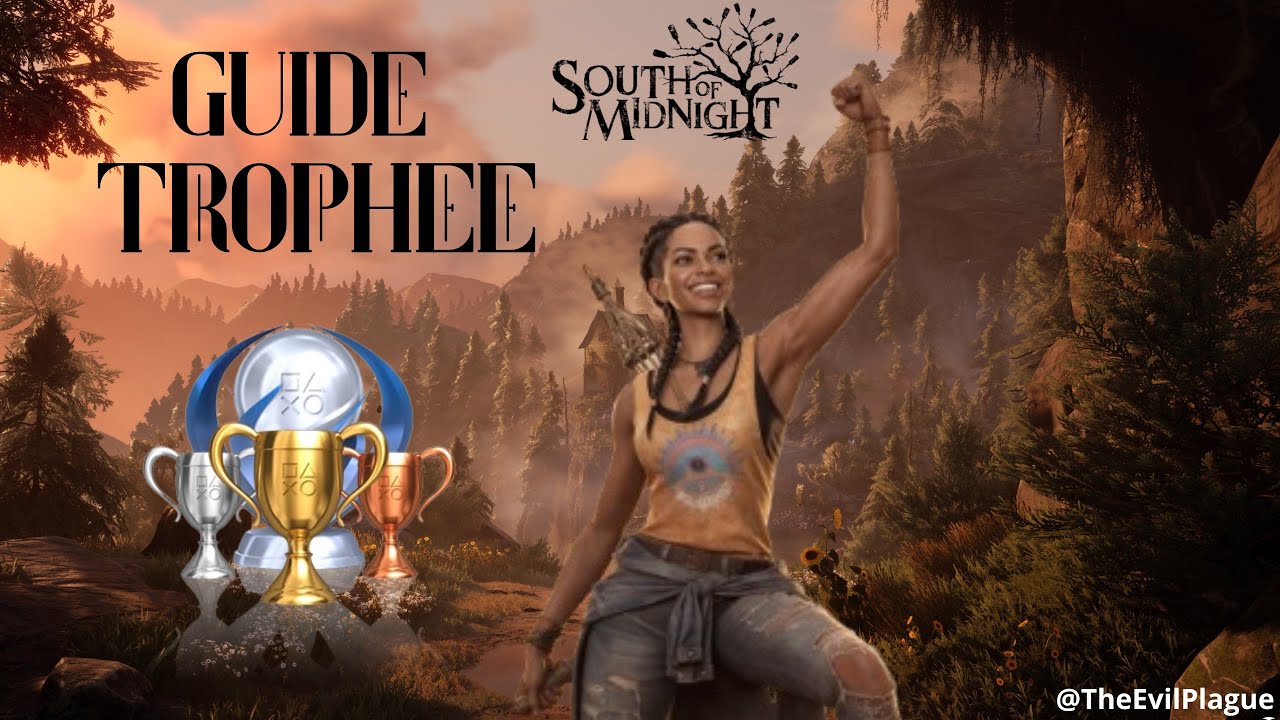 South of Midnight - Guide/Troph&eacute;e Sans les mains