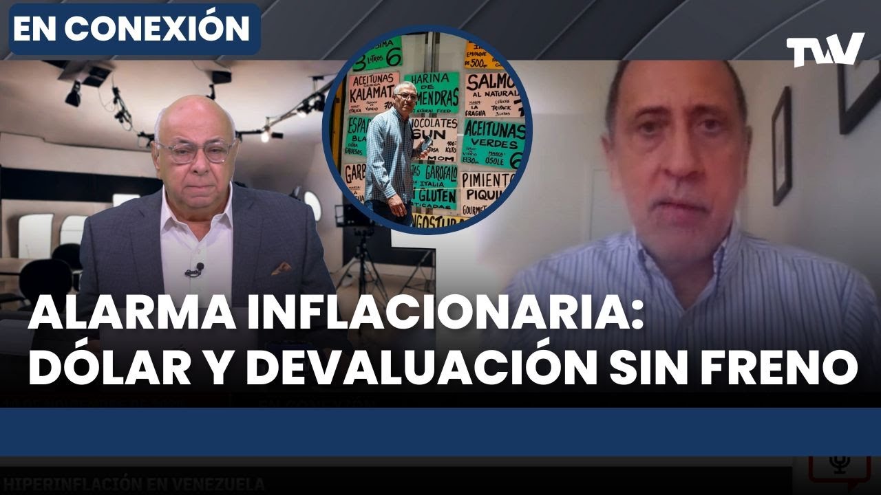 Inflaci&oacute;n rumbo al 500%: &iquest;Se repite la pesadilla en Venezuela? | En Conexi&oacute;n con C&eacute;sar Miguel Rond&oacute;n