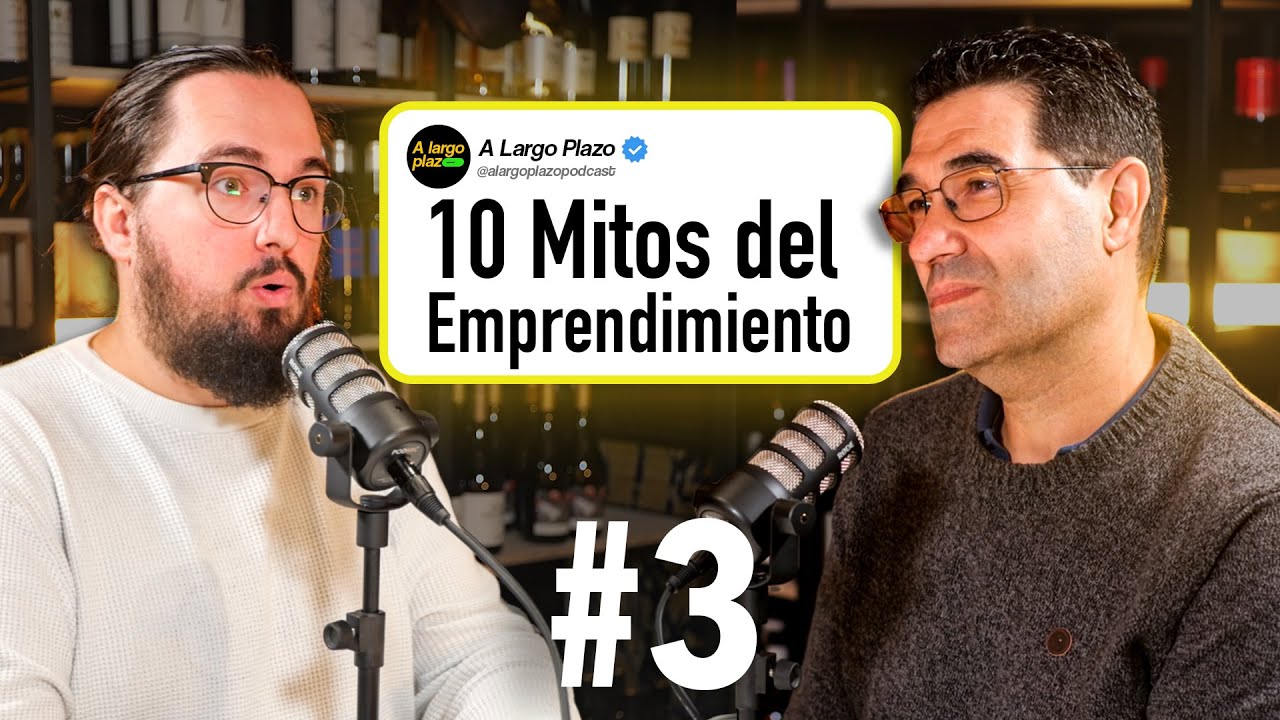 🔥Ep 3. 10 Mitos del Emprendimiento que te har&aacute;n ver la vida de otra manera