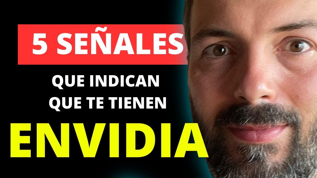🔴 5 SEÑALES que INDICAN que ALGUIEN TE TIENE ENVIDIA